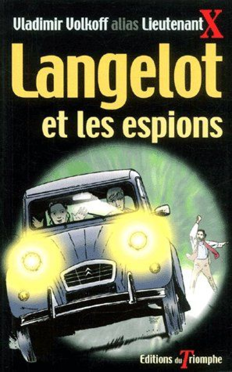 LANGELOT ET LES ESPIONS, TOME 2 - XXX - TRIOMPHE