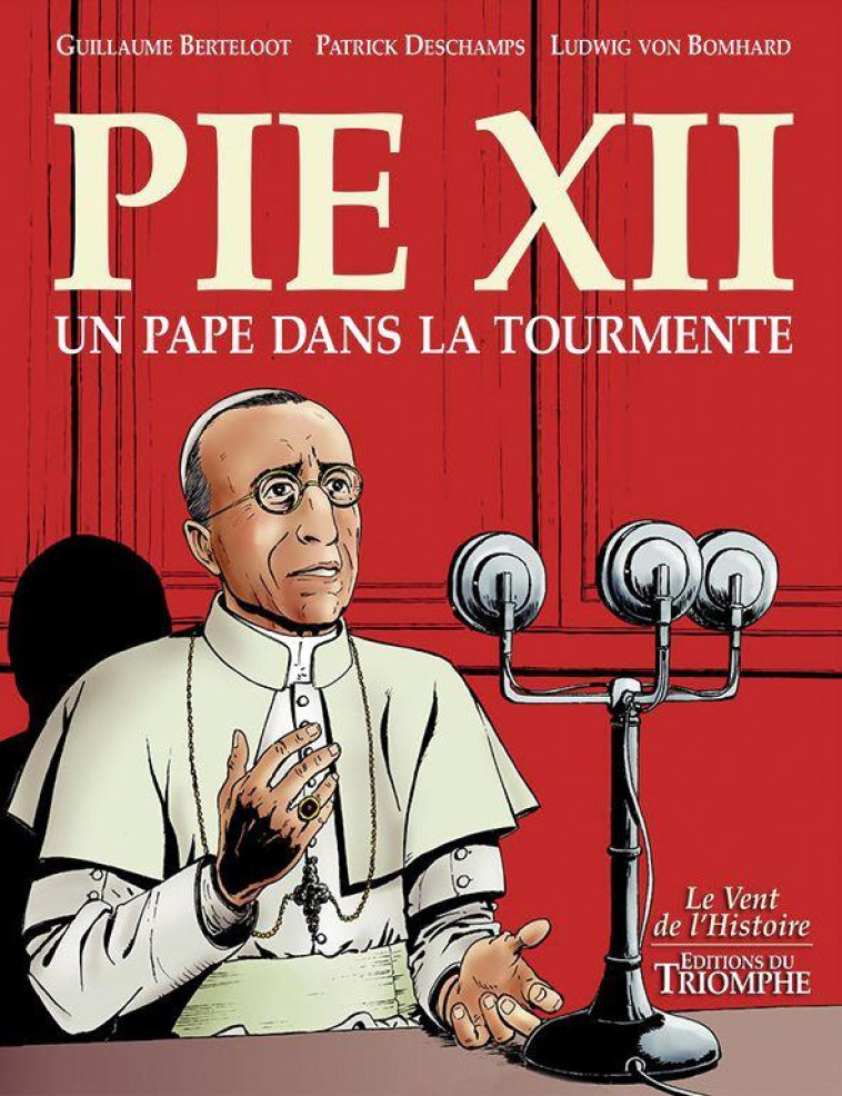 PIE XII, UN PAPE DANS LA TOURMENTE - XXX - TRIOMPHE