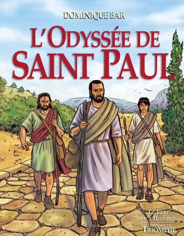 L'Odyssée de saint Paul - Dominique BAR - TRIOMPHE