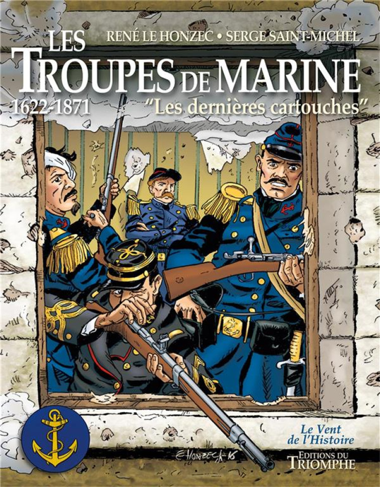 LES TROUPES DE MARINE TOME 1 - LES DERNIERES CARTOUCHES, TOME 1 - XXX - Triomphe