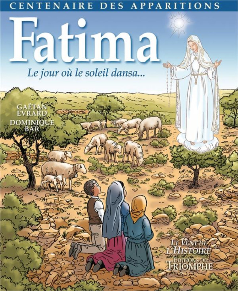 FATIMA - LE JOUR OU LE SOLEIL DANSA - XXX - Triomphe