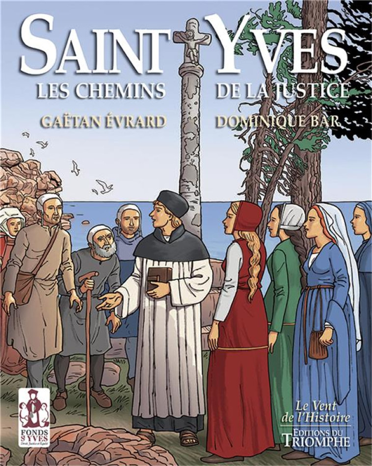 SAINT YVES. LES CHEMINS DE LA JUSTICE - XXX - TRIOMPHE