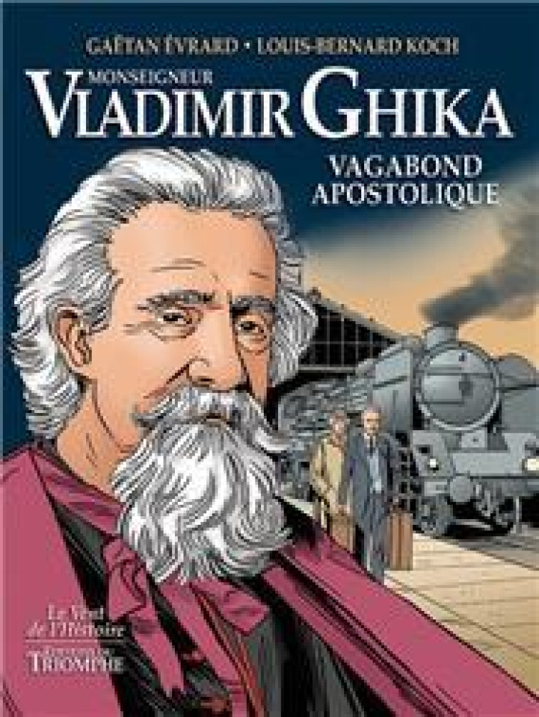 MONSEIGNEUR VLADIMIR GHIKA - XXX - TRIOMPHE