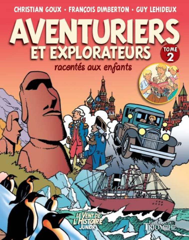 AVENTURIERS ET EXPLORATEURS RACONTES AUX ENFANTS TOME 2, TOME 2 - LEHIDEUX/DIMBERTON - TRIOMPHE