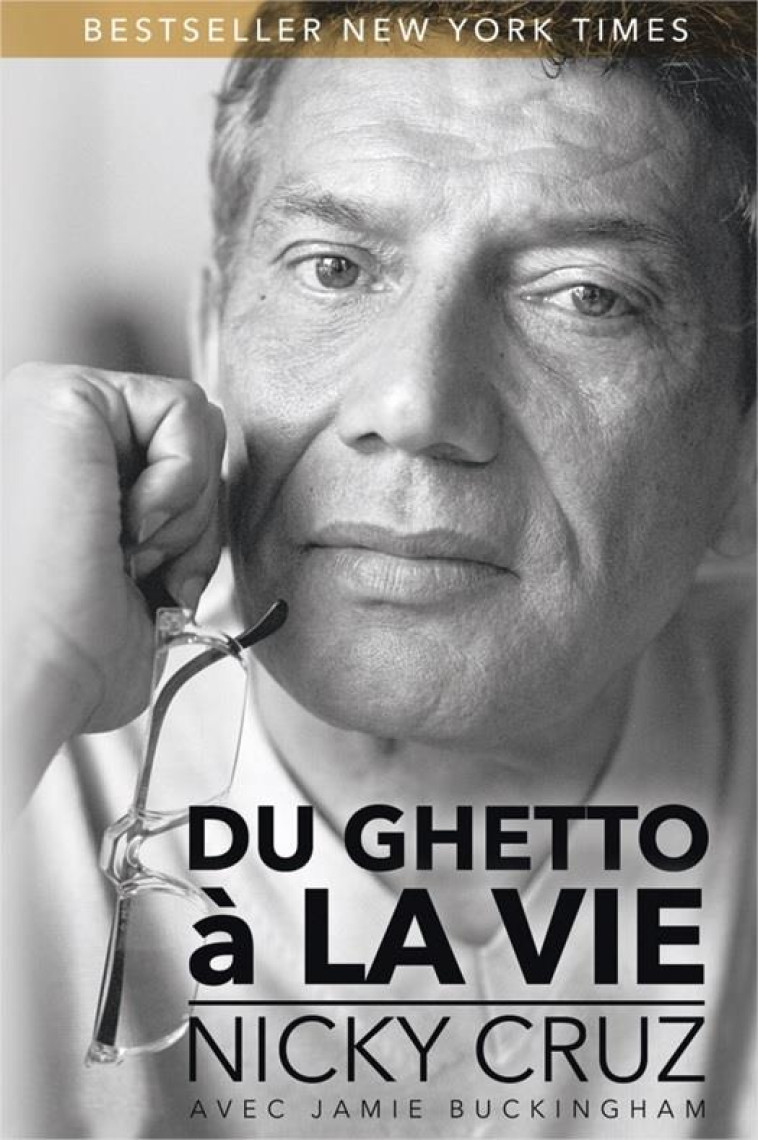 DU GHETTO A LA VIE - NICKY CRUZ - Vida