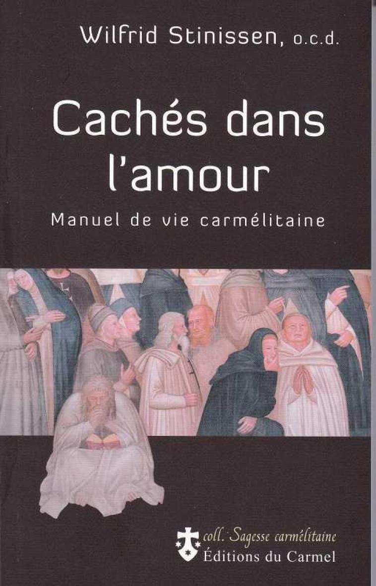 CACHES DANS L'AMOUR - WILFRID STINISSEN - CARMEL