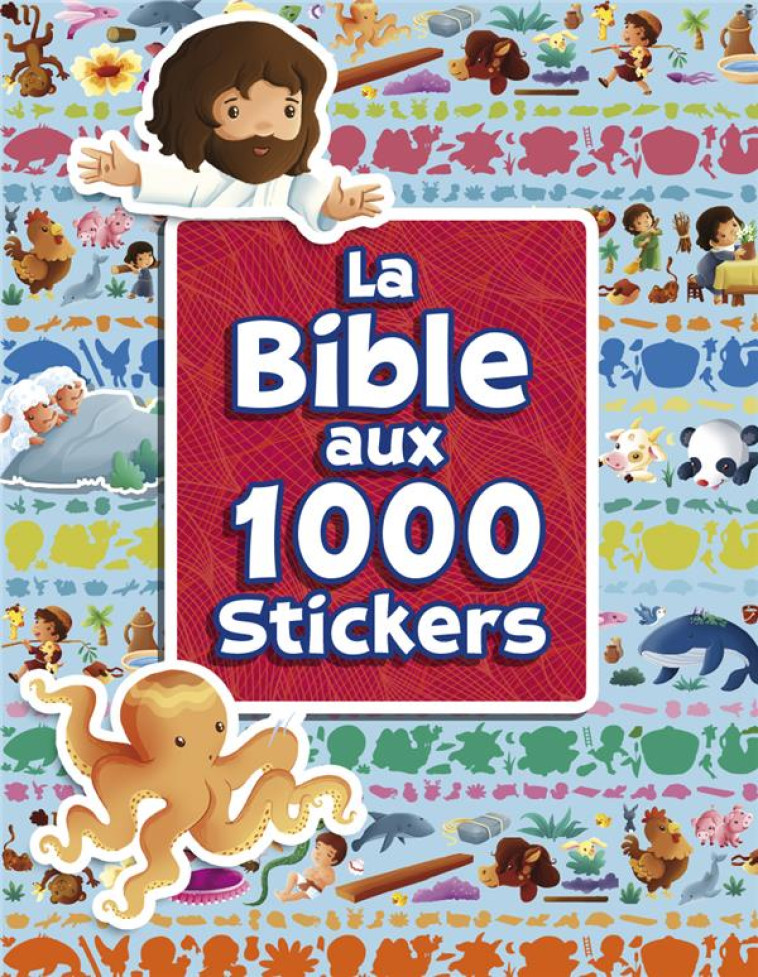 LA BIBLE AUX 1000 STICKERS - SHERRY BROWN ET SAND - LECTURE BIBLE F