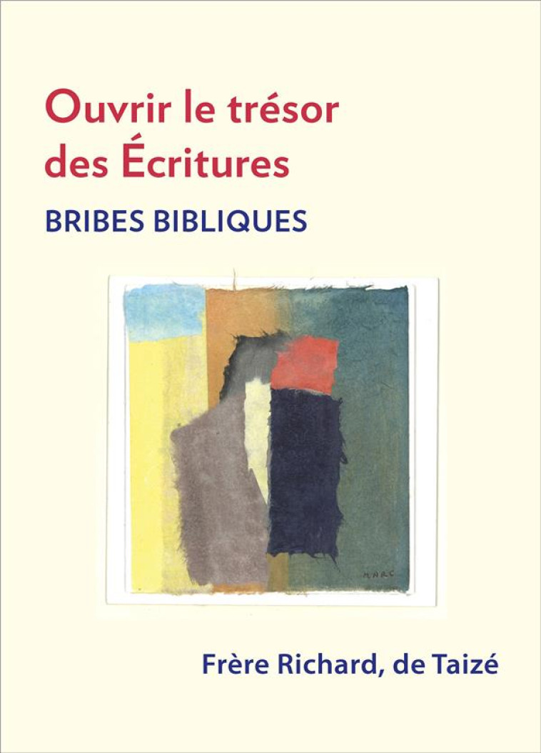 OUVRIR LE TRESORS DES ECRITURES - BRIDES BIBLIQUES - RICHARD FR. - NC