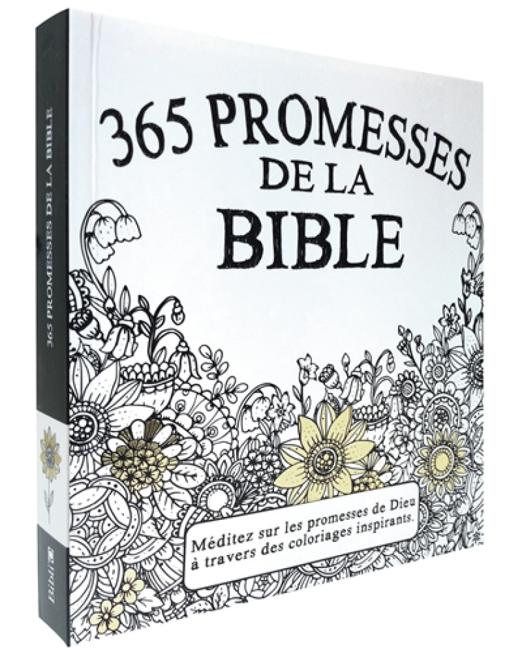 365 PROMESSES DE LA BIBLE - MEDITEZ SUR LES PROMESSES DE DIEU A TRAVERS DES COLORIAGES INSPIRANTS - COLLECTIF - Bibli'O