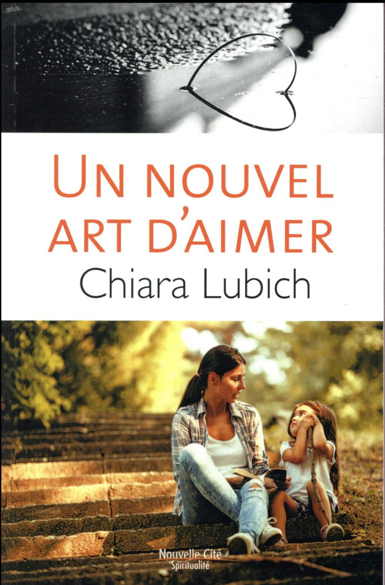 UN NOUVEL ART D'AIMER - CHIARA LUBICH - Nouvelle Cité