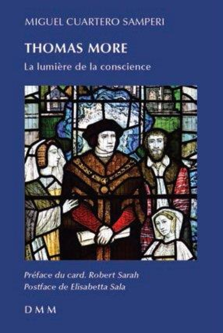 THOMAS MORE - LA LUMIERE DE LA CONSCIENCE - MIGUEL CUART SAMPERI - MARTIN MORIN