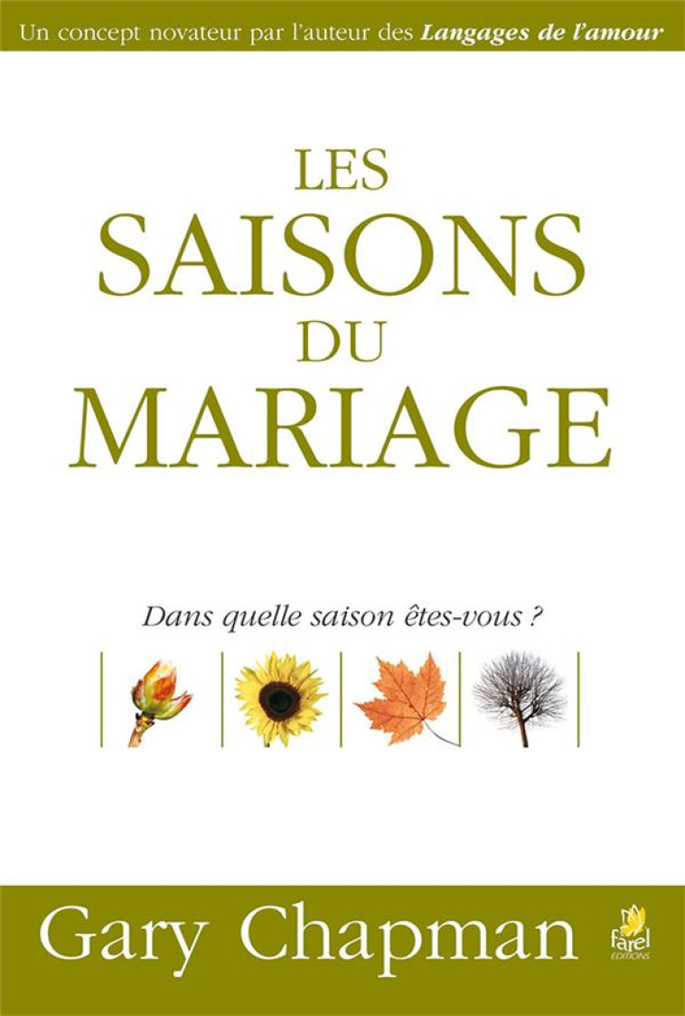 LES SAISONS DU MARIAGE - DANS QUELLE SAISON ETES-VOUS ? - CHAPMAN GARY - FAREL