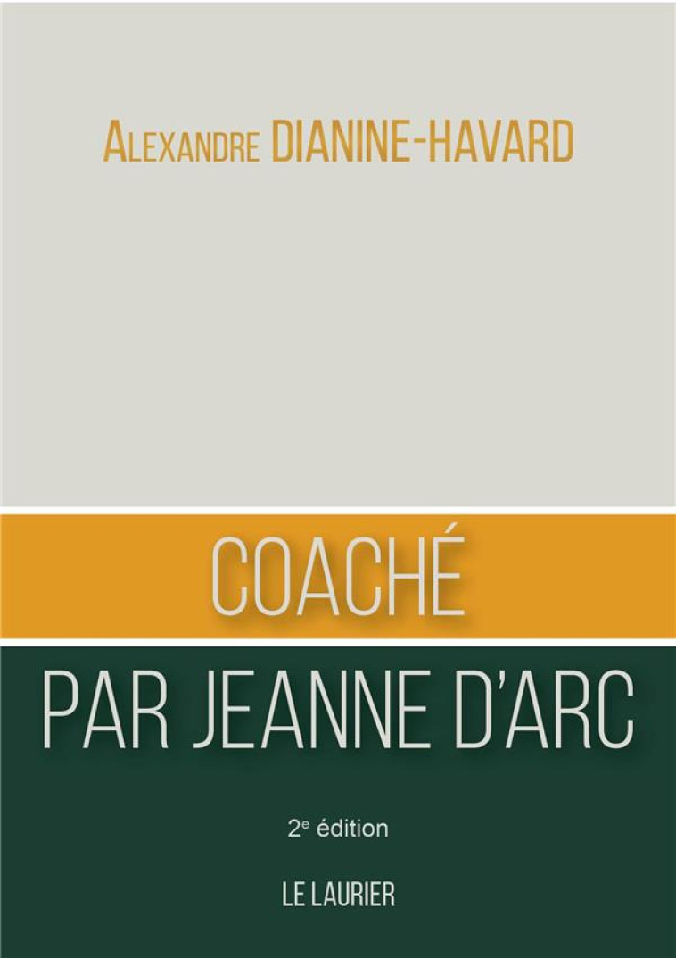 COACHE PAR JEANNE D'ARC - DIANINE-HAVARD A. - LAURIER