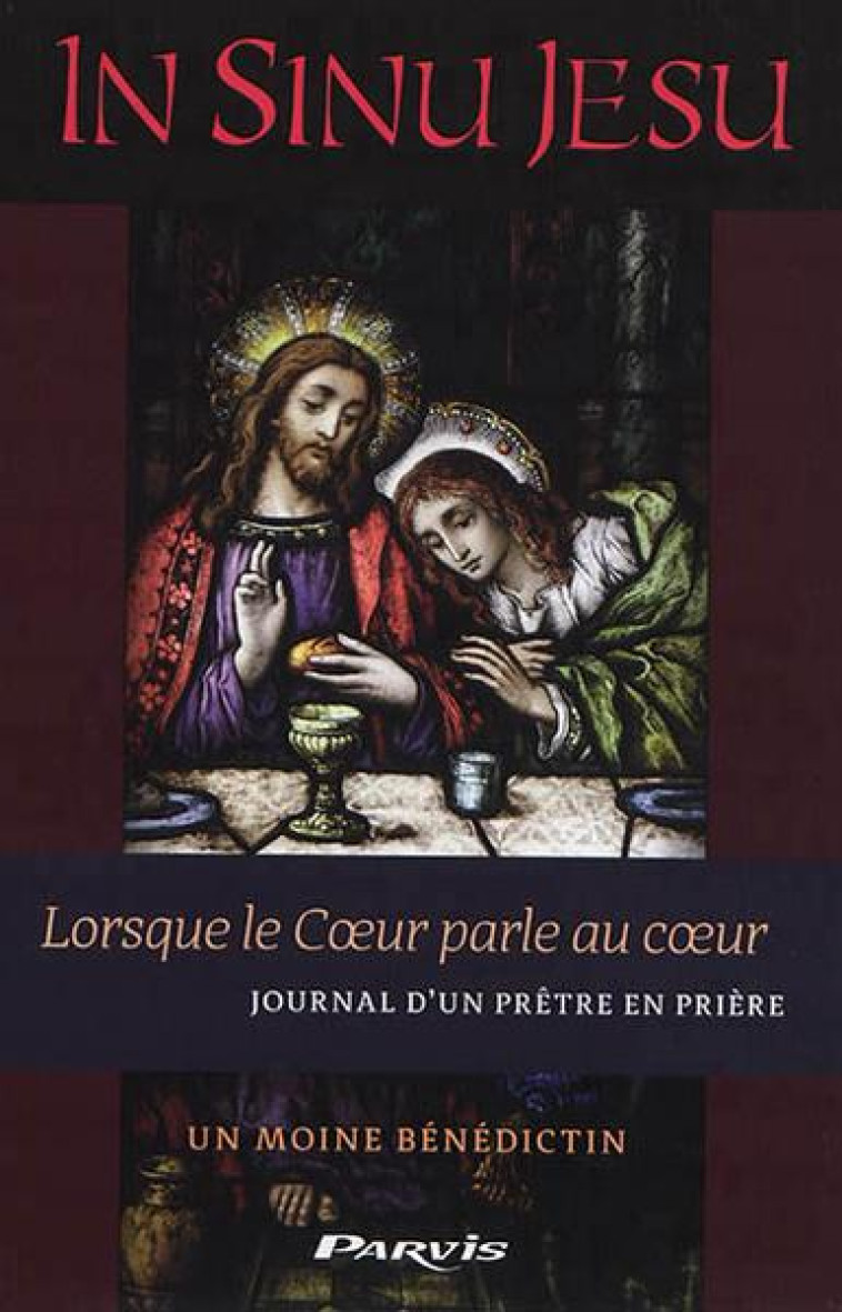 IN SINU JESU - UN MOINE BENEDICTIN - PARVIS