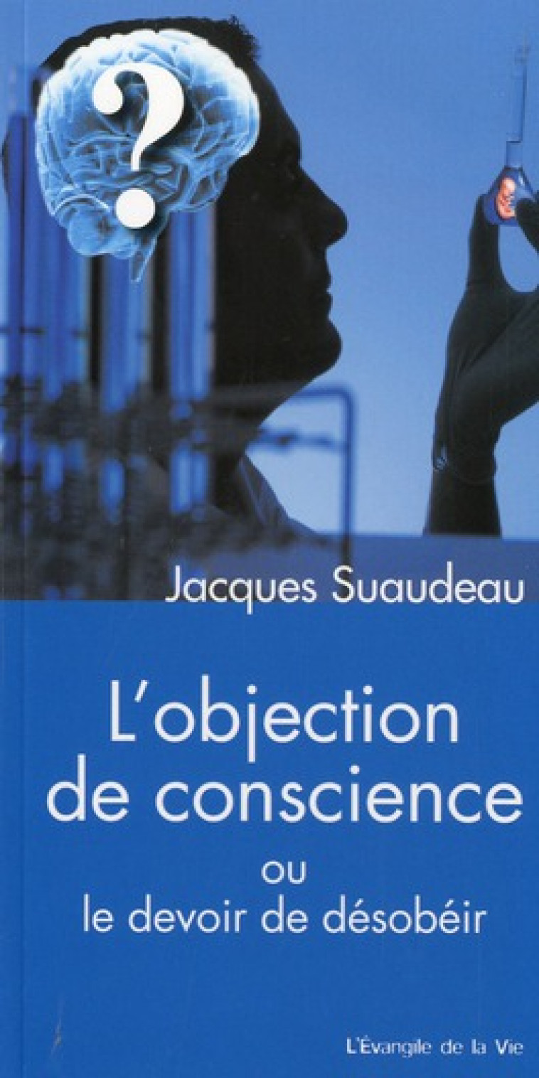 L'OBJECTION DE CONSCIENCE OU LE DEVOIR DE DESOBEIR - JACQUES SUAUDEAU - Peuple libre