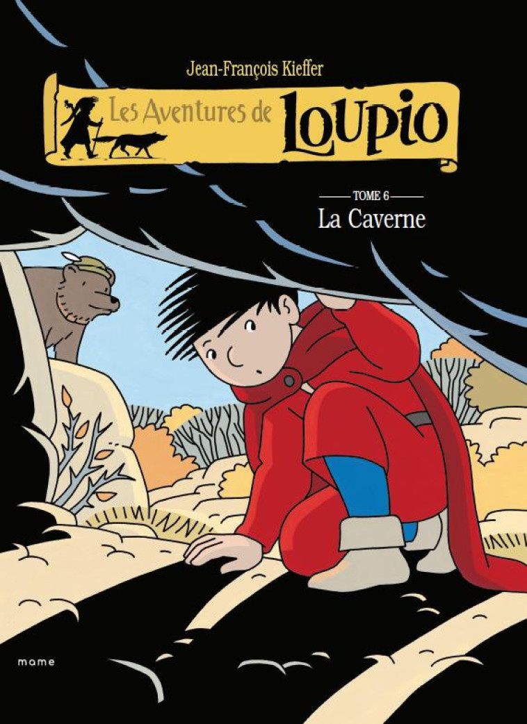 LES AVENTURES DE LOUPIO - TOME 6 : LA CAVERNE - J-F. KIEFFER - MAME