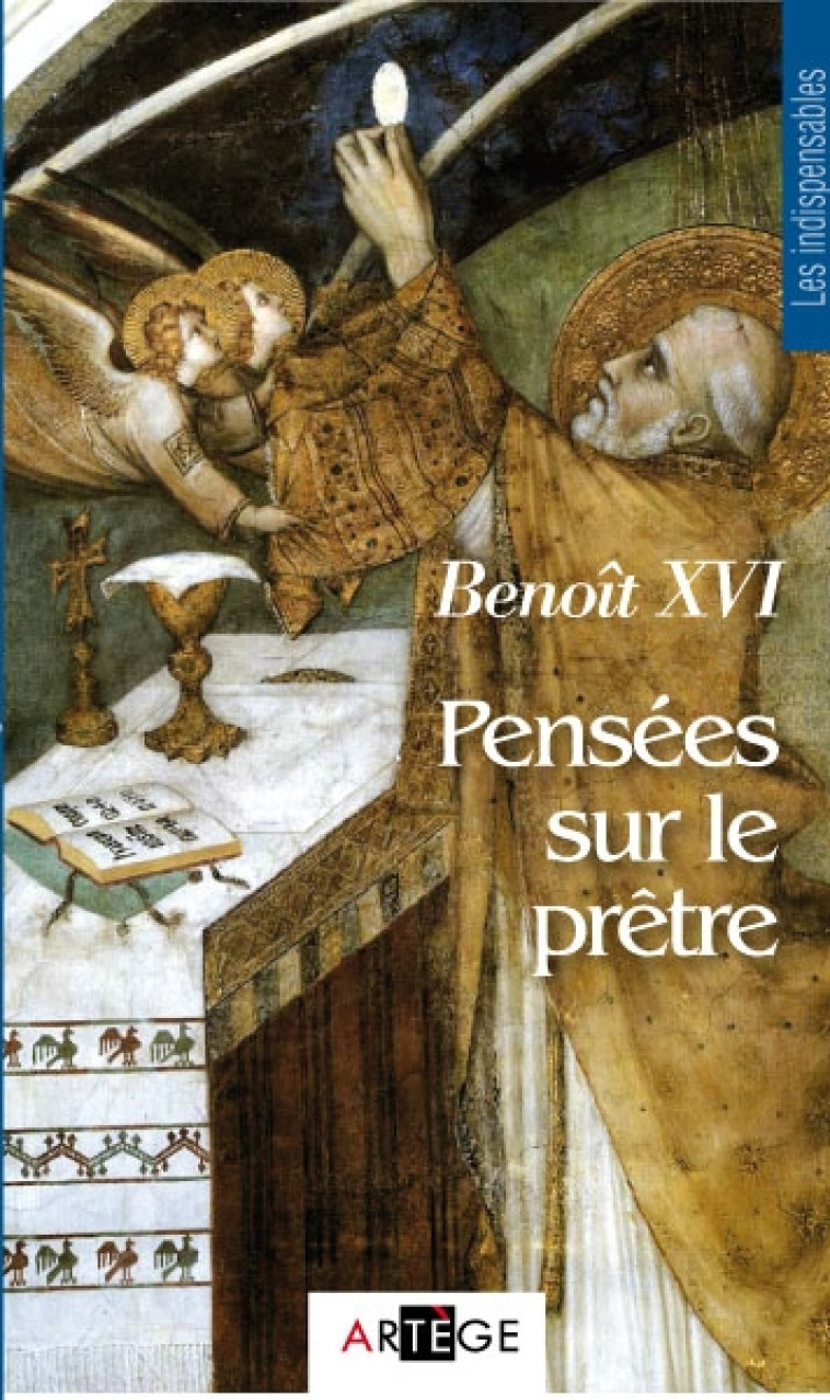 PENSEES SUR LE PRETRE - BENOIT XVI - ARTEGE