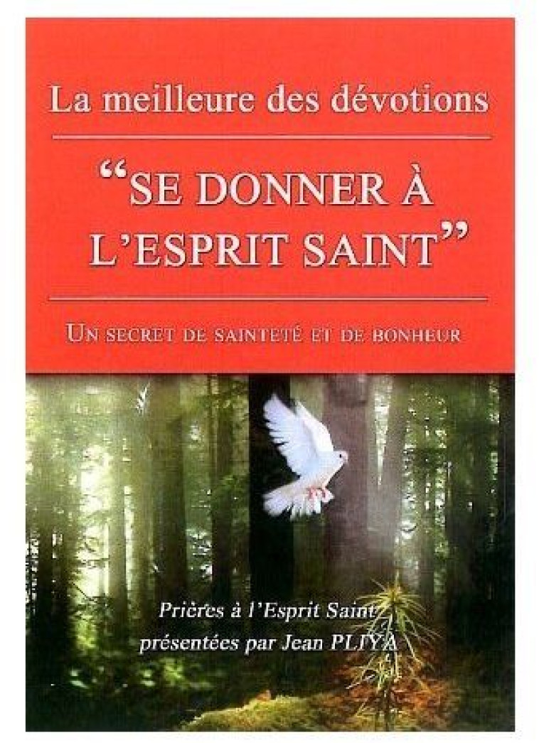 SE DONNER A  L'ESPRIT SAINT - JEAN PLIYA - BONNENOUVELLE