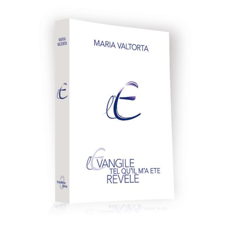 L'EVANGILE TEL QU'IL M'A ETE REVELE - TOME 3 (2E EDITION) - VALTORTA MARIA - Centro Editoriale Valtortiano