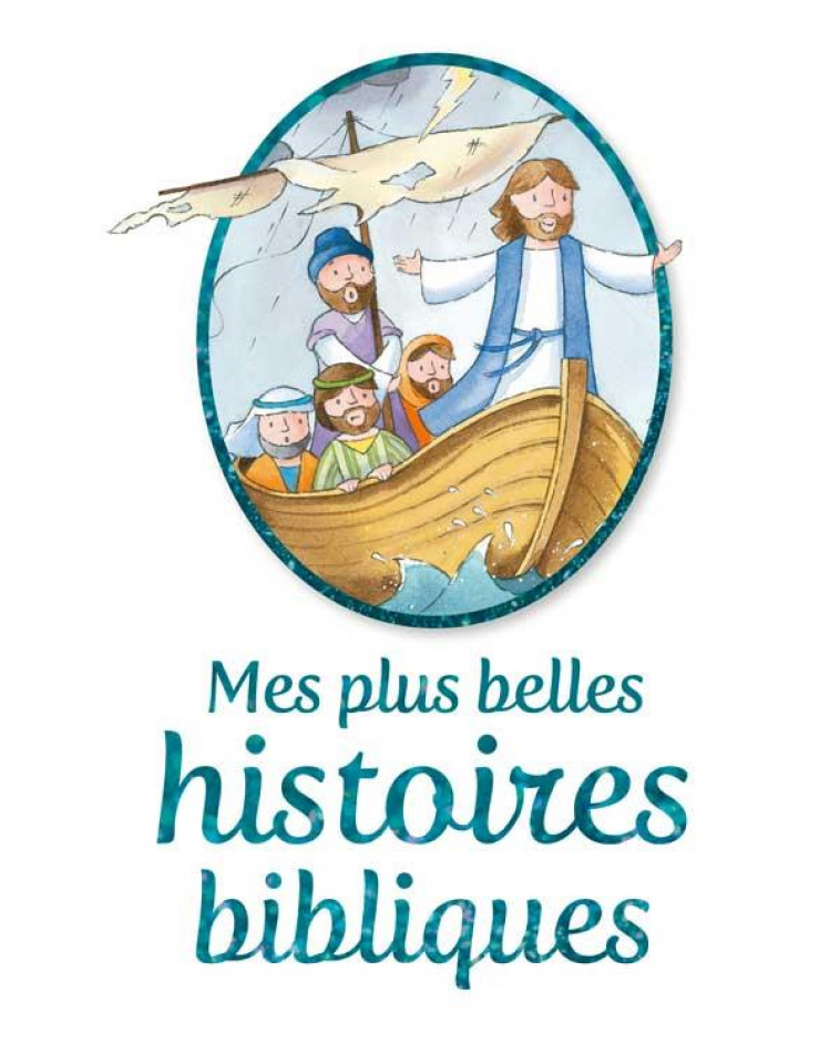 MES PLUS BELLES HISTOIRES BIBLIQUES - DAVID/PETIT - Ed. des Béatitudes