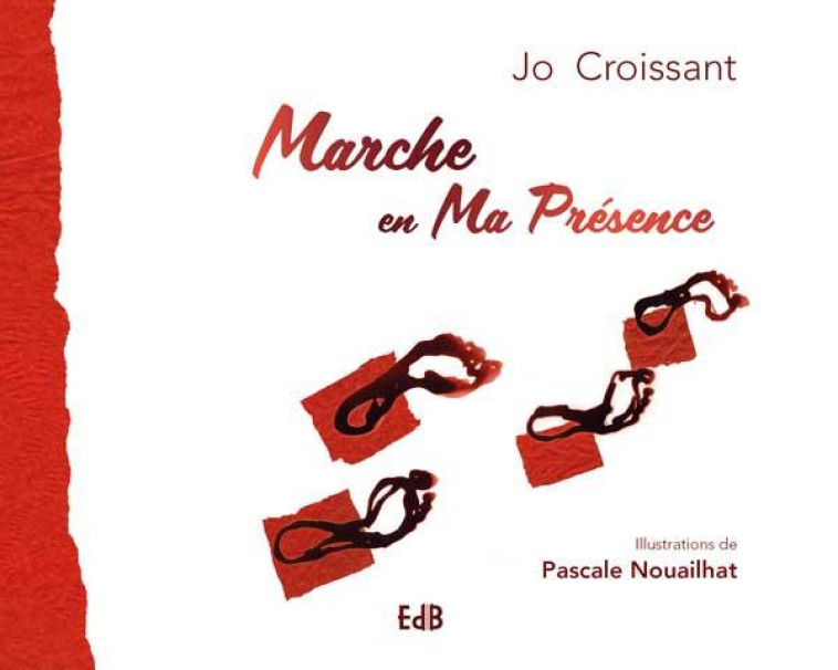 MARCHE EN MA PR?SENCE - CROISSANT/NOUAILHAT - BEATITUDES