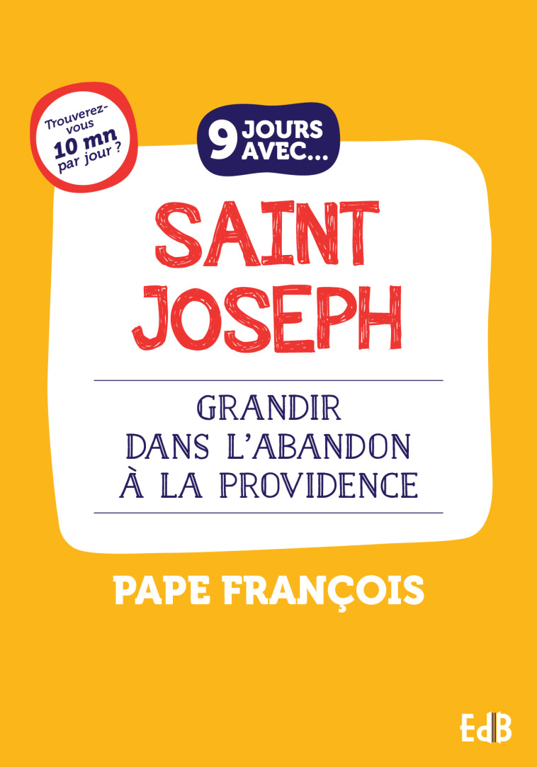 9 JOURS AVEC SAINT JOSEPH POUR GRANDIR DANS L'ABANDON A LA PROVIDENCE10 -  PAPE FRANCOIS - BEATITUDES