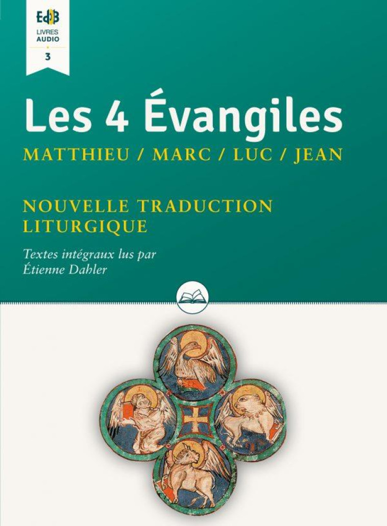 LES 4 EVANGILES  - MATHIEU, MARC, LUC ET JEAN - LIV.AUDIO - LU PAR ETIENNE DAHLER - BEATITUDES