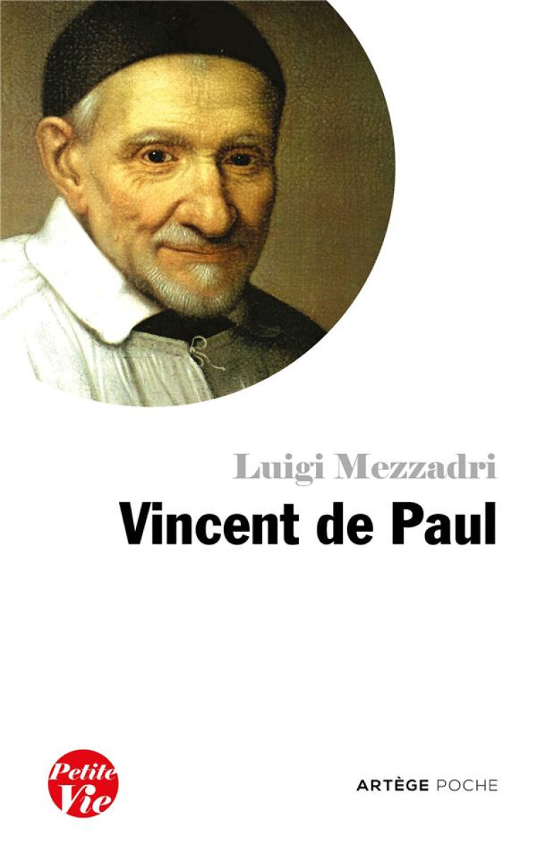 PETITE VIE DE VINCENT DE PAUL - LUIGI MEZZADRI - ARTEGE