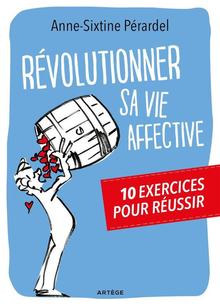 R?VOLUTIONNER SA VIE AFFECTIVE - A-S. PERARDEL - Artège