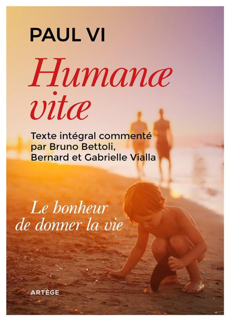 HUMANAE VITAE - TEXTE INTEGRAL COMMENTE - PAUL VI - ARTEGE