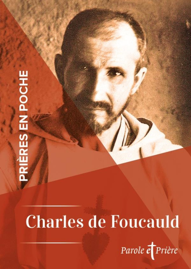 PRIERES EN POCHE - CHARLES DE FOUCAULD - CHARLES DE FOUCAULD - ARTEGE