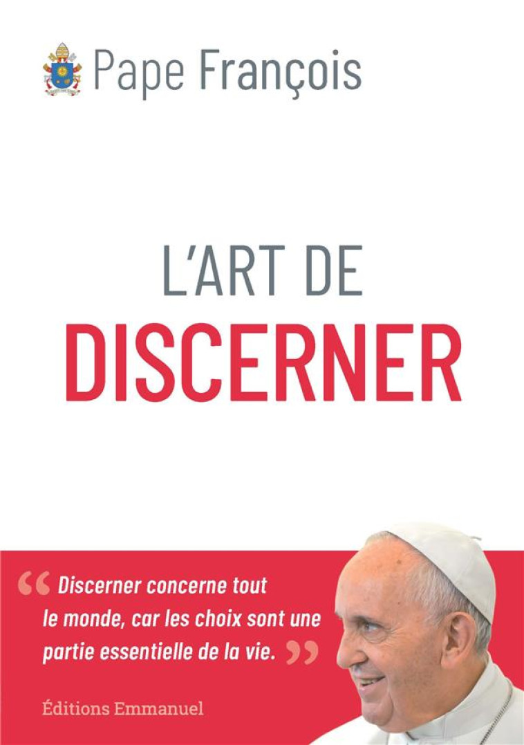 L'ART DE DISCERNER - PAPE FRANCOIS - EMMANUEL