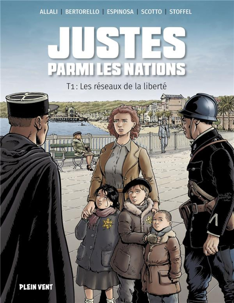 LES JUSTES PARMI LES NATIONS 1 - LES RESEAUX DE LA LIBERTE - BERTORELLO/STOFFEL - BOOKS ON DEMAND