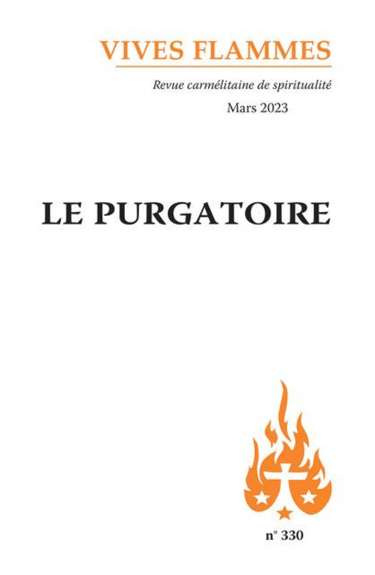 LE PURGATOIRE - VIVES FLAMMES 330 - WALKER JEAN-RAPHAEL - CARMEL
