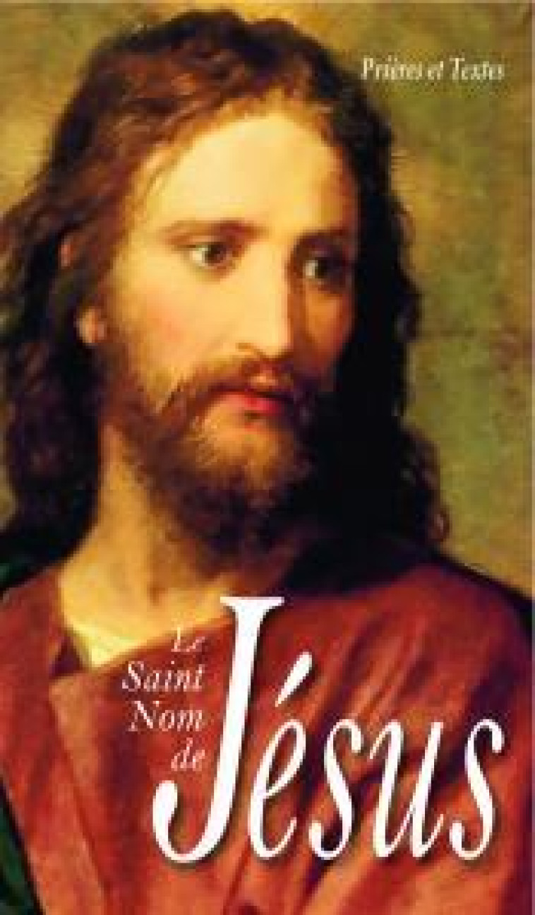 LE SAINT NOM DE JESUS - COLLECTIF - AN HERE