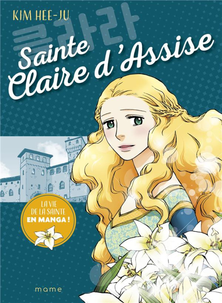 SAINTE CLAIRE D ASSISE - HEE-JU KIM - MAME