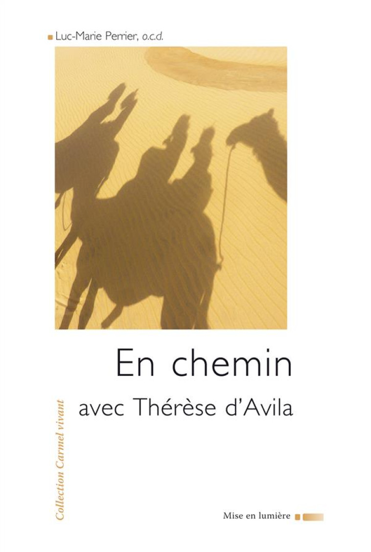 EN CHEMIN AVEC THERESE D'AVILA - PERRIER LUC-MARIE - CARMEL