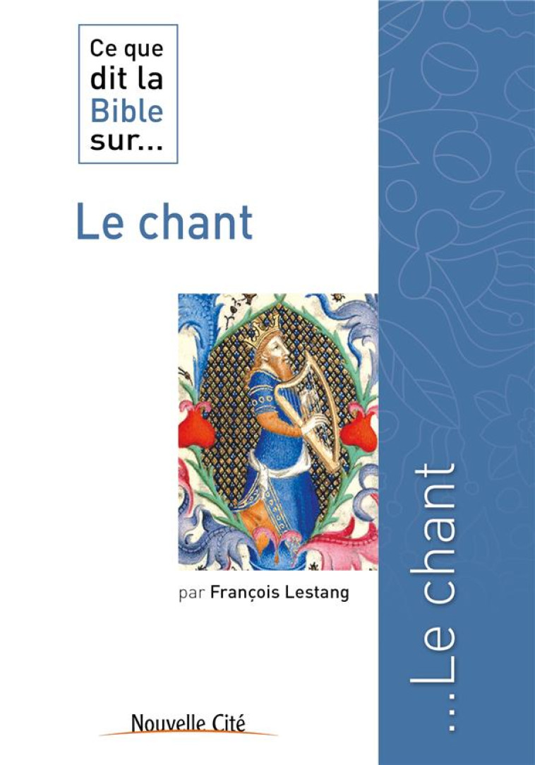 LE CHANT - LESTANG FRANCOIS - Nouvelle Cité