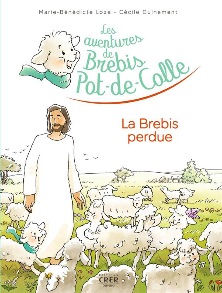 LES AVENTURES DE BREBIS-POT-DE-COLLE - 1 - LA BREBIS PERDUE - GUINEMENT/LOZE - CRER