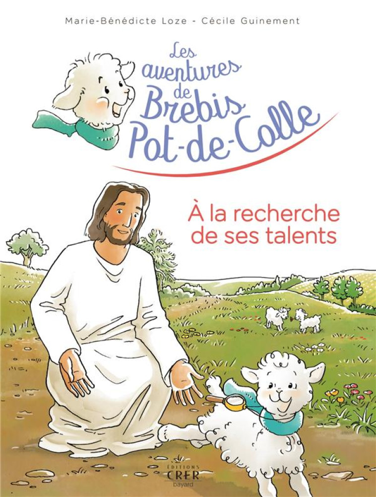 LES AVENTURES DE BREBIS POT-DE-COLLE - 3 -A LA RECHERCHE DE SES TALENTS - GUINEMENT/LOZE - CRER