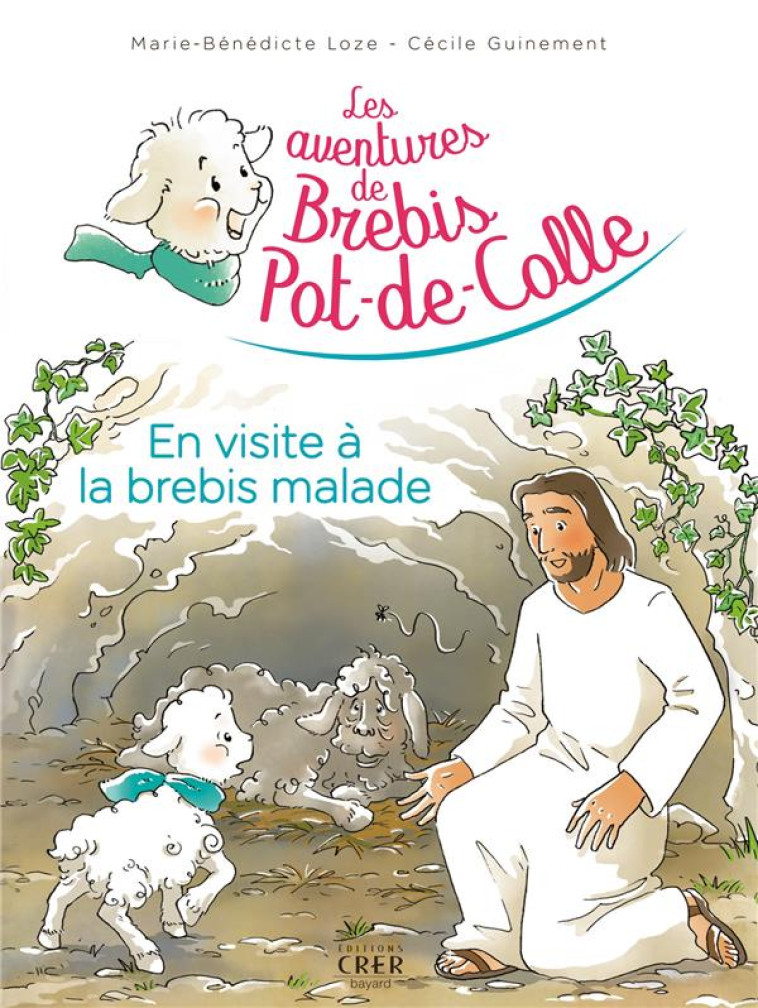 LES AVENTURES DE BREBIS POT-DE-COLLE -4-EN VISITE A LA BREBIS MALADE - GUINEMENT/LOZE - CRER