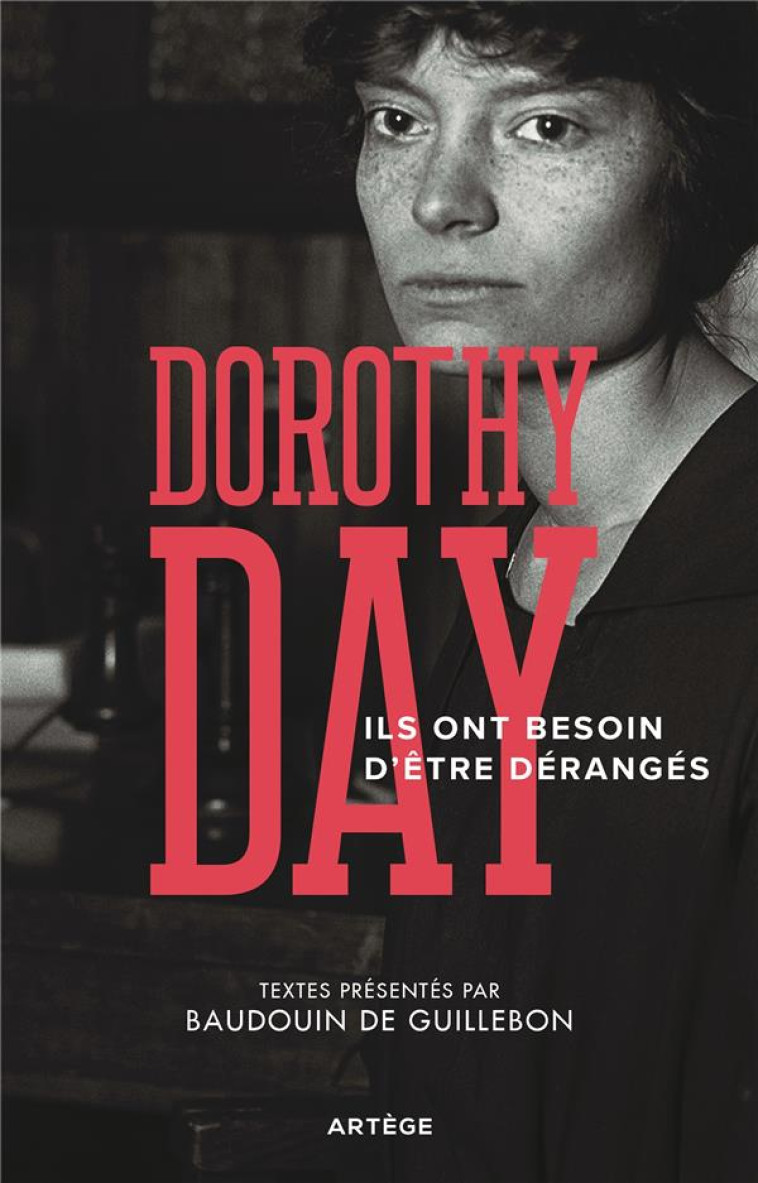 ILS ONT BESOIN D'ETRE DERANGES - DAY DOROTHY - ARTEGE