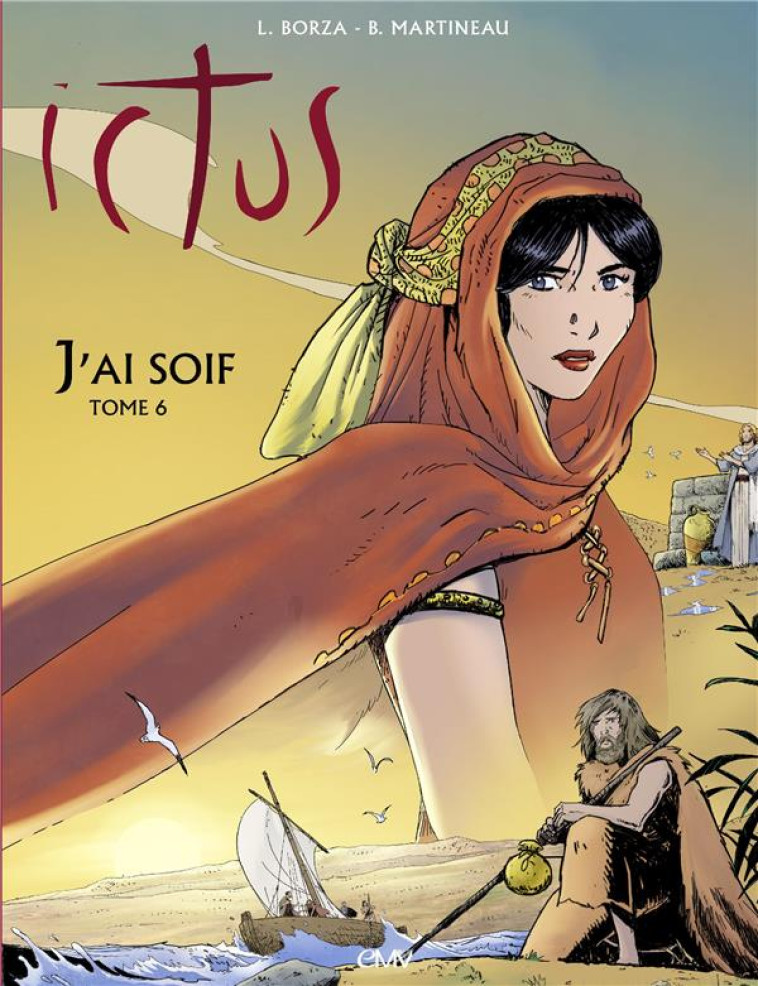 ICTUS - TOME  6 - L256 - J'AI SOIF - VALTORTA/BORZA - RA IMAGE