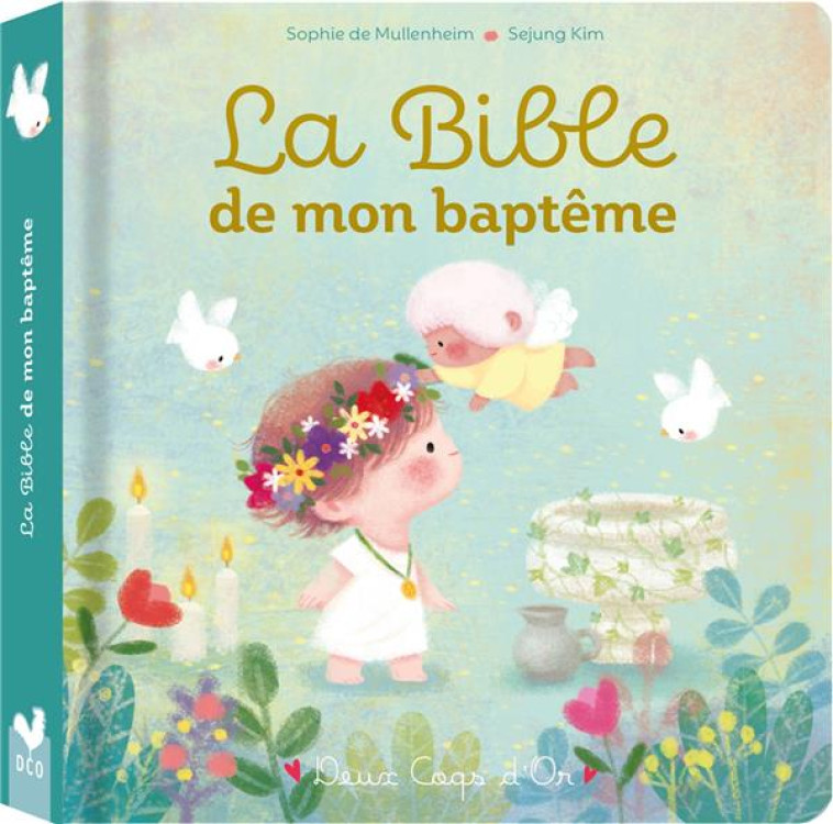 LA BIBLE DE MON BAPTEME - DE MULLENHEIM/KIM - HACHETTE