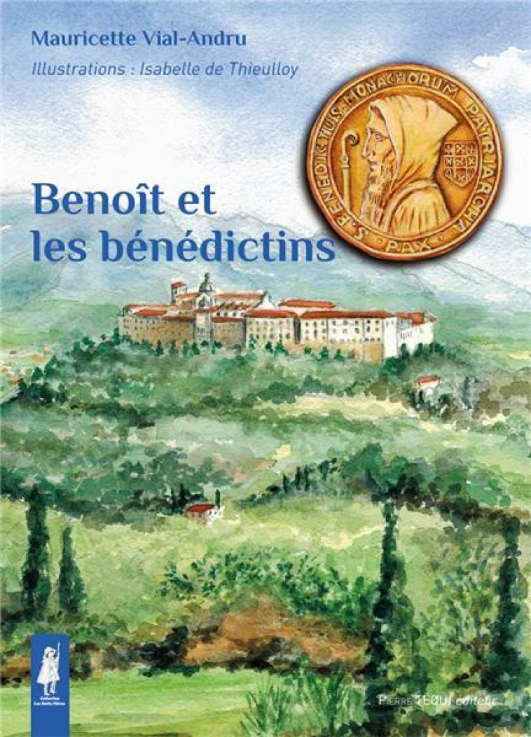 BENOIT ET LES BENEDICTINS - VIAL-ANDRU - TEQUI