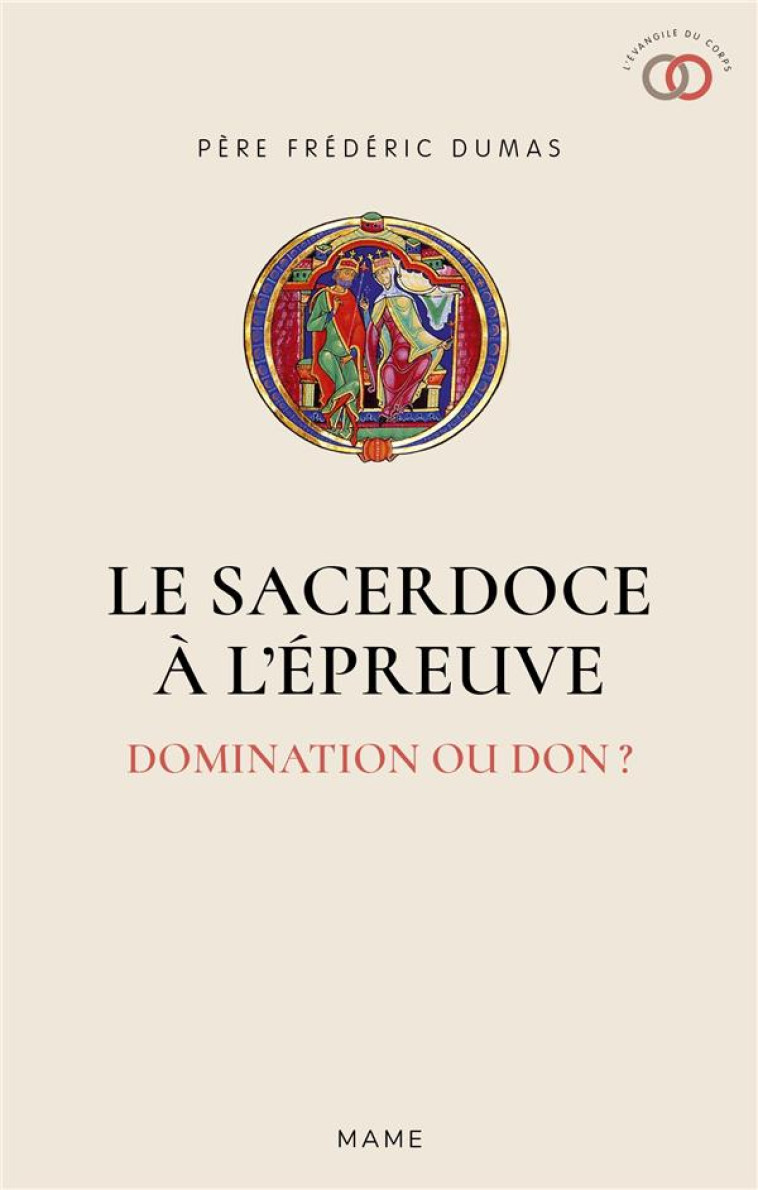 LE SACERDOCE A L EPREUVE - DOMINATION OU DON ? - DUMAS FREDERIC - MAME