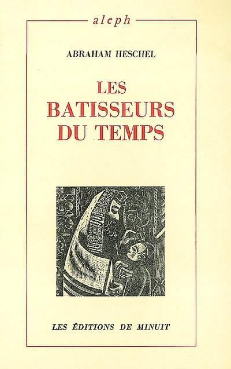 BATISSEURS DU TEMPS - HESCHEL ABRAHAM - MINUIT