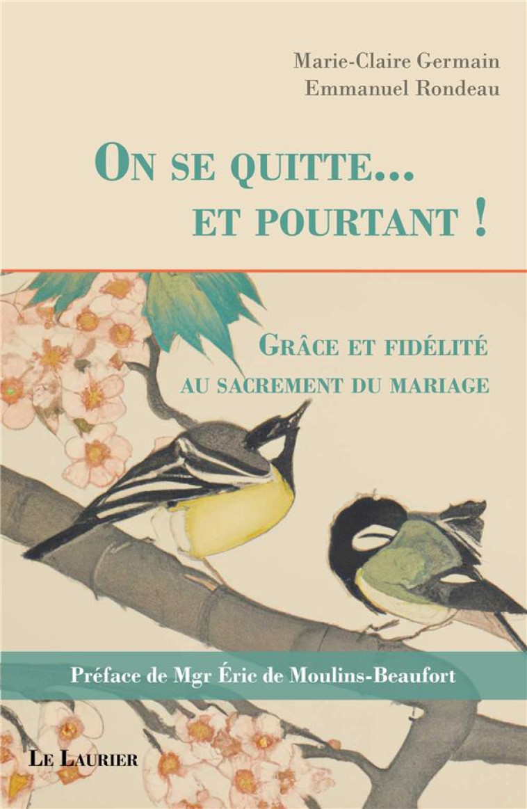 ON SE QUITTE... ET POURTANT ! - GRACE ET FIDELITE - RONDEAU/GERMAIN - LAURIER