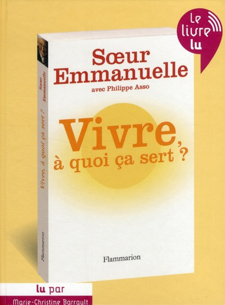 VIVRE, A QUOI CA SERT ? -  ASSO, PHILIPPE - FLAMMARION