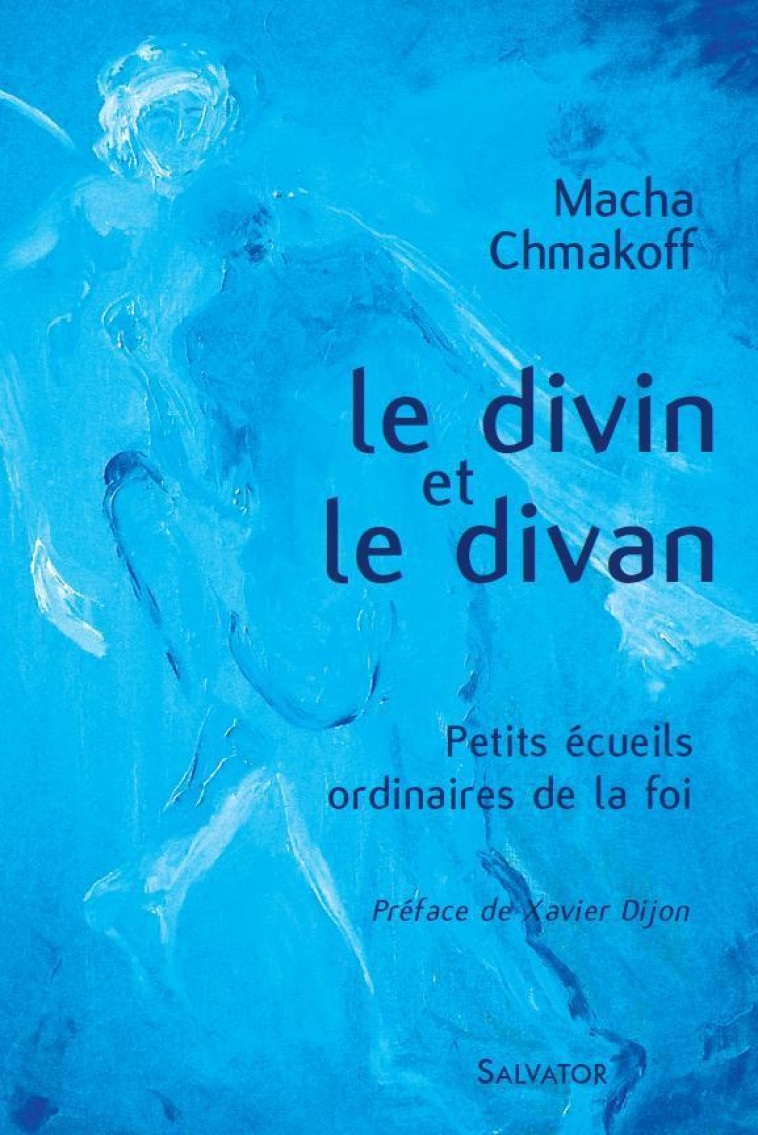 LE DIVIN ET LE DIVAN - CHMAKOFF MACHA - SALVATOR